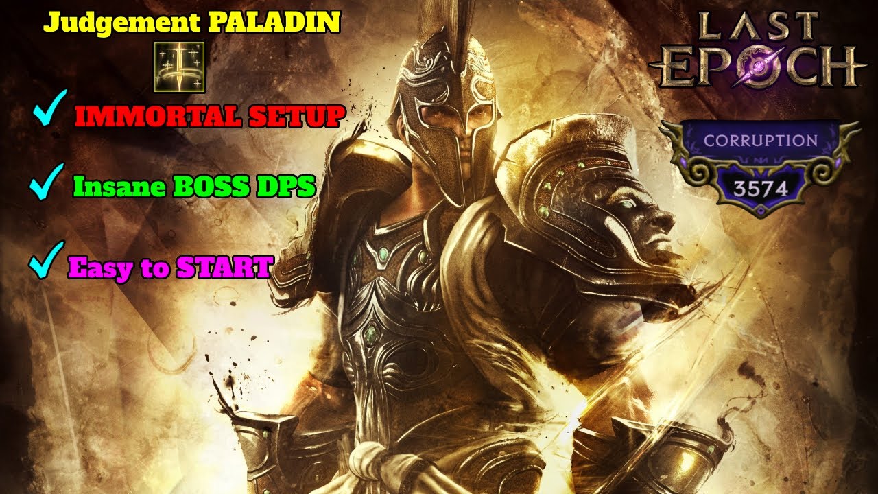 Last Epoch Judgement Paladin - 3574 Corruption GOD MODE Setup Facetank EVERYTHING | Season 2
