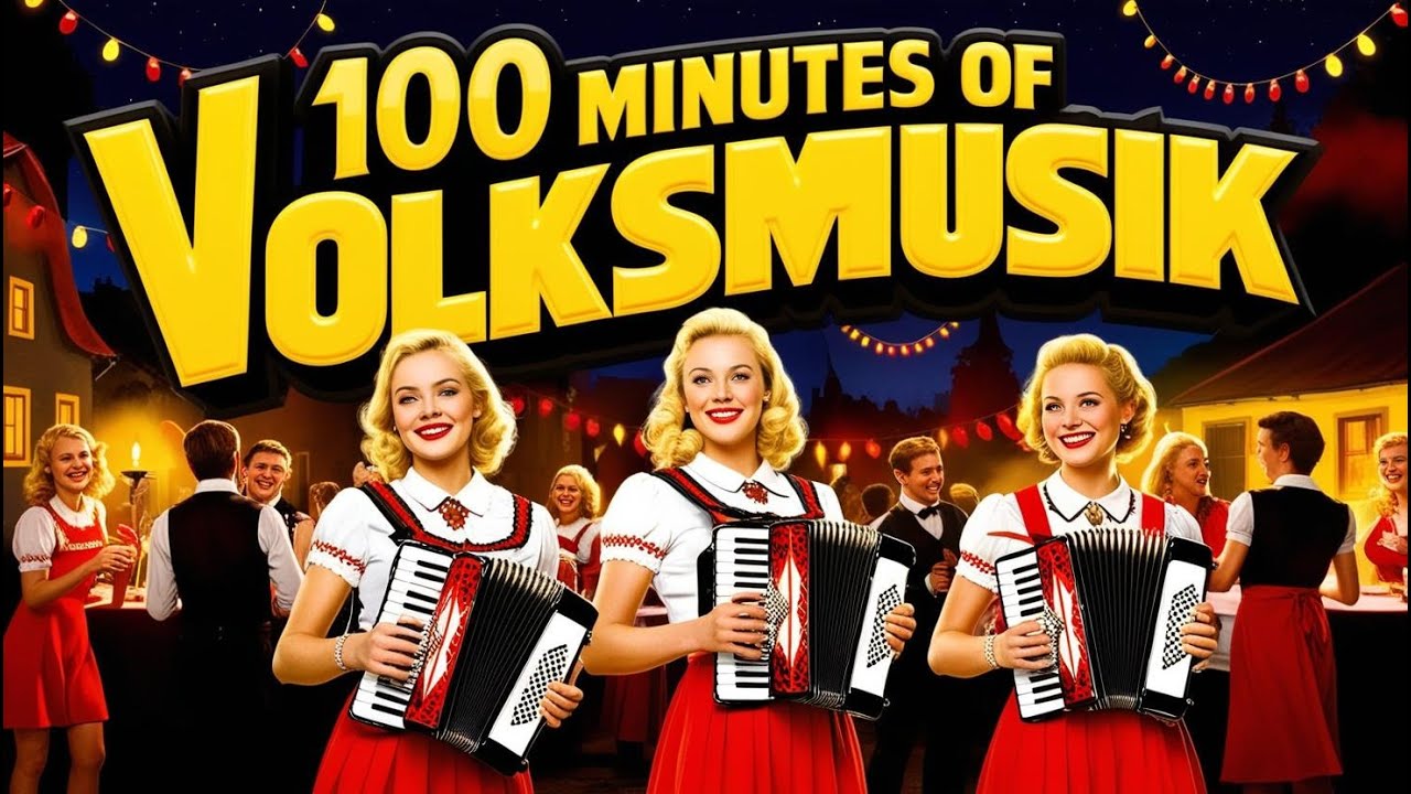 100 Minutes of Volksmusik Vol.  2 - Traditionelle Deutsche Tunes