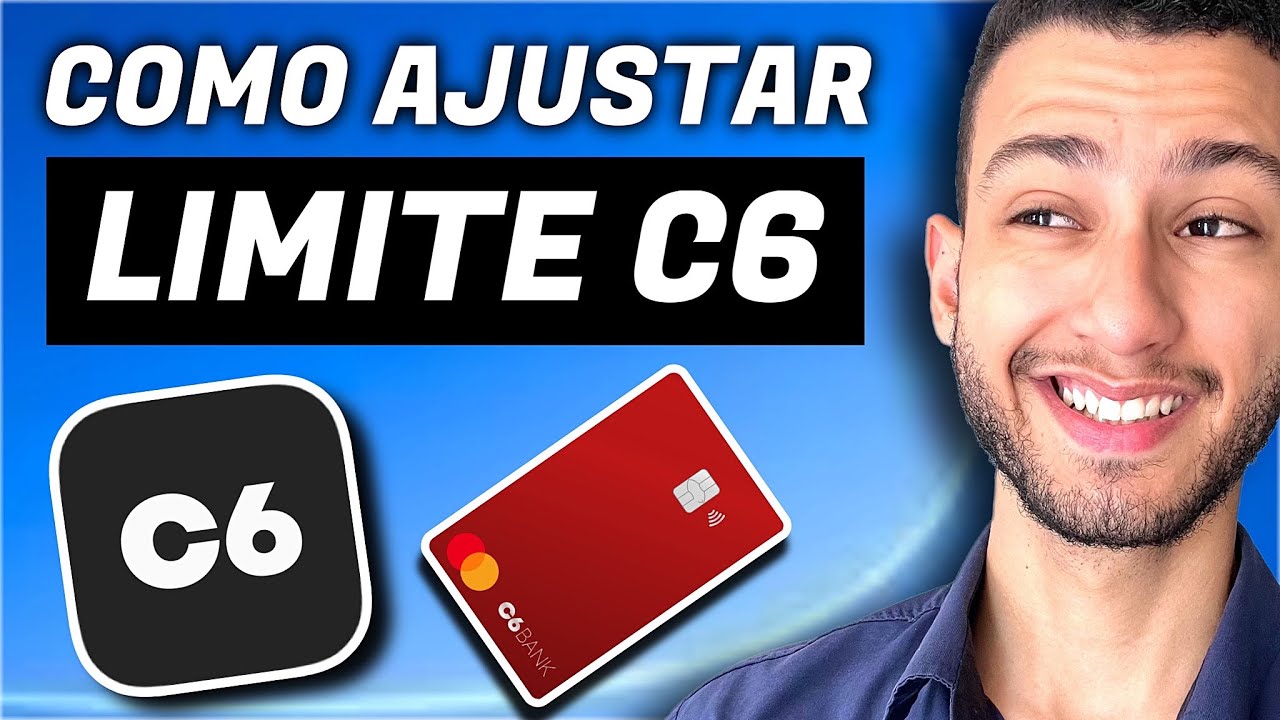 COMO AJUSTAR LIMITE DO CART&Atilde;O CR&Eacute;DITO C6 BANK ?
