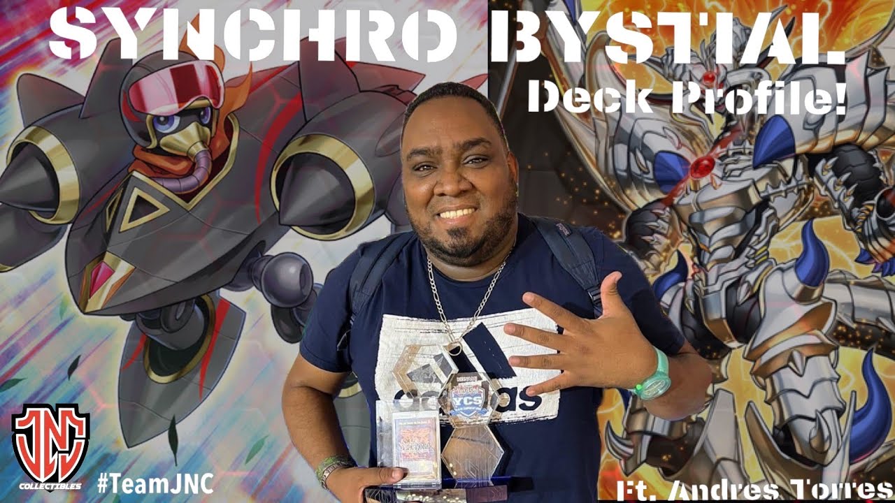 Synchro Bystial Deck Profile! ft. Team JNC Andres Torres