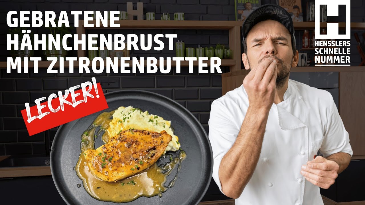 Schnelles Gebratene Hähnchenbrust mit Zitronenbutter Rezept von Steffen Henssler