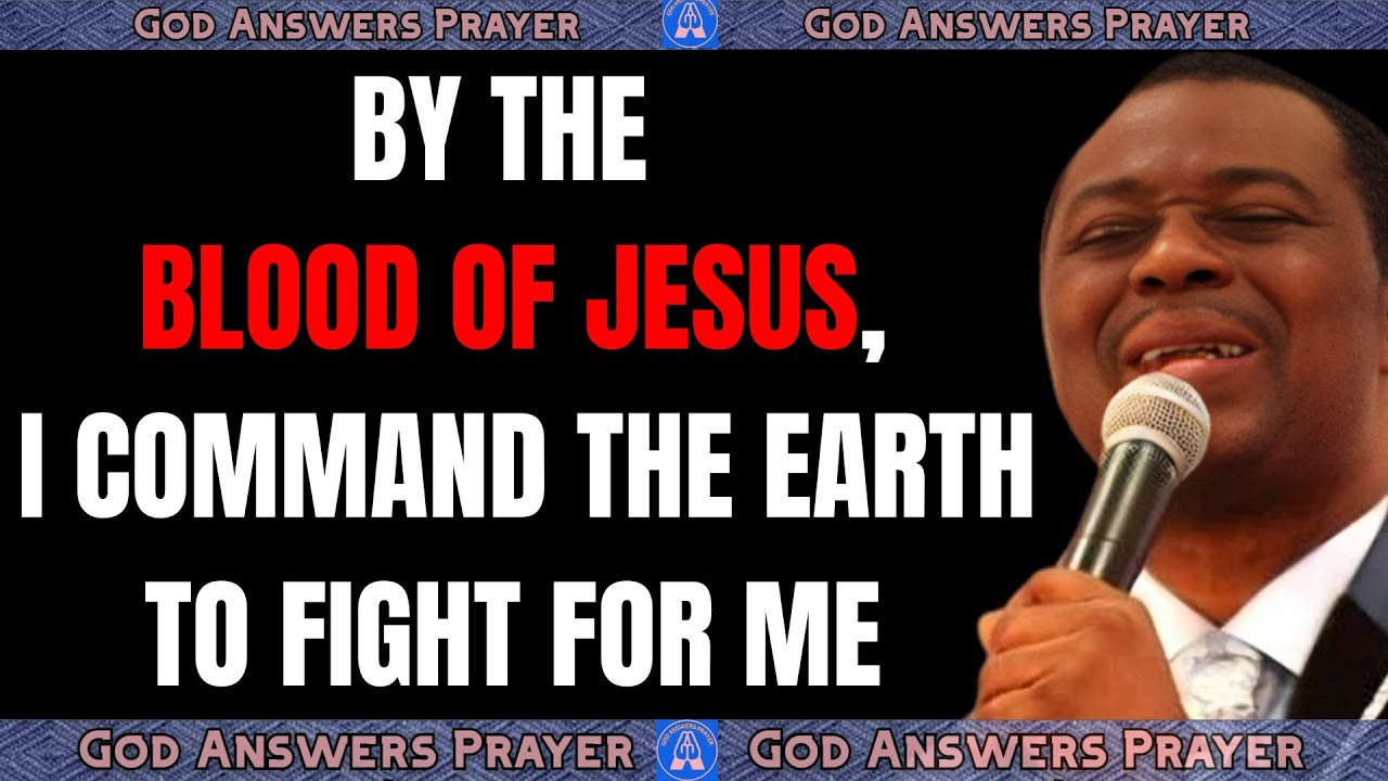 BY THE BLOOD OF JESUS, I COMMAND THE EARTH TO FIGHT FOR ME - DR DK OLUKOYA #spiritualwarfareprayers