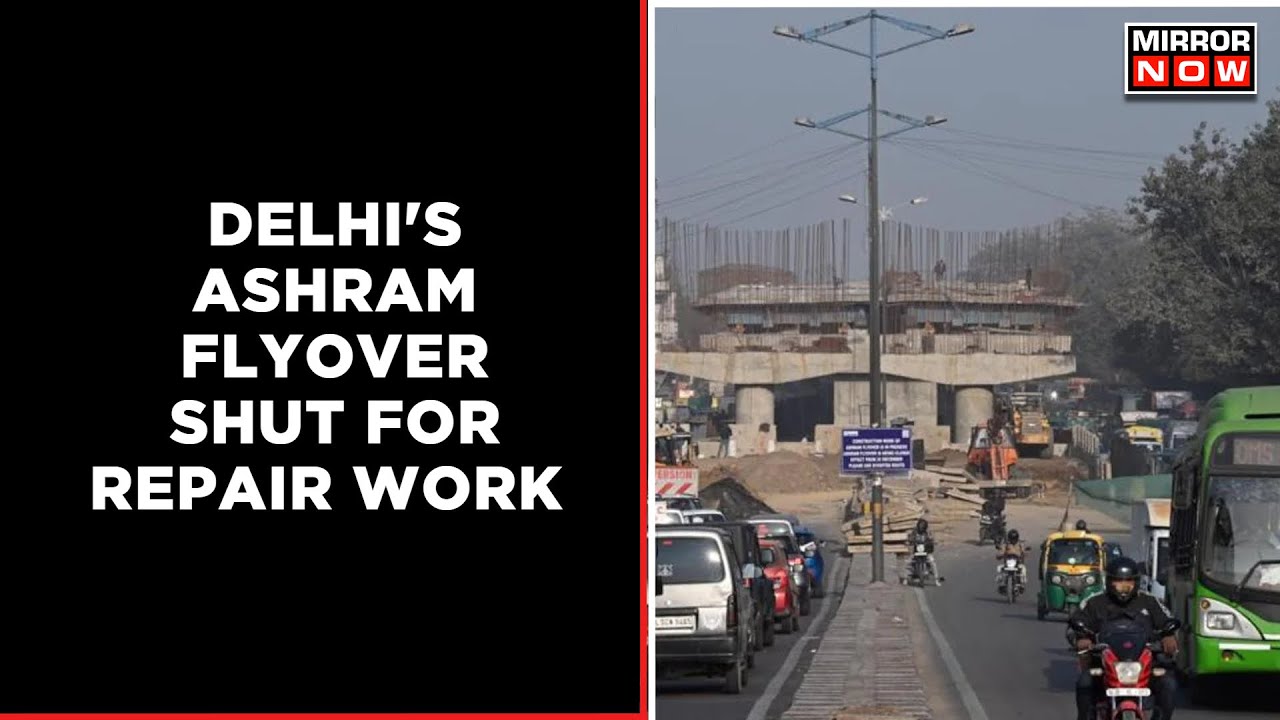Delhi's Arterial Flyover Shut For Repair Work, Multiple Alternate Routes Chalked Out | Mirror Now