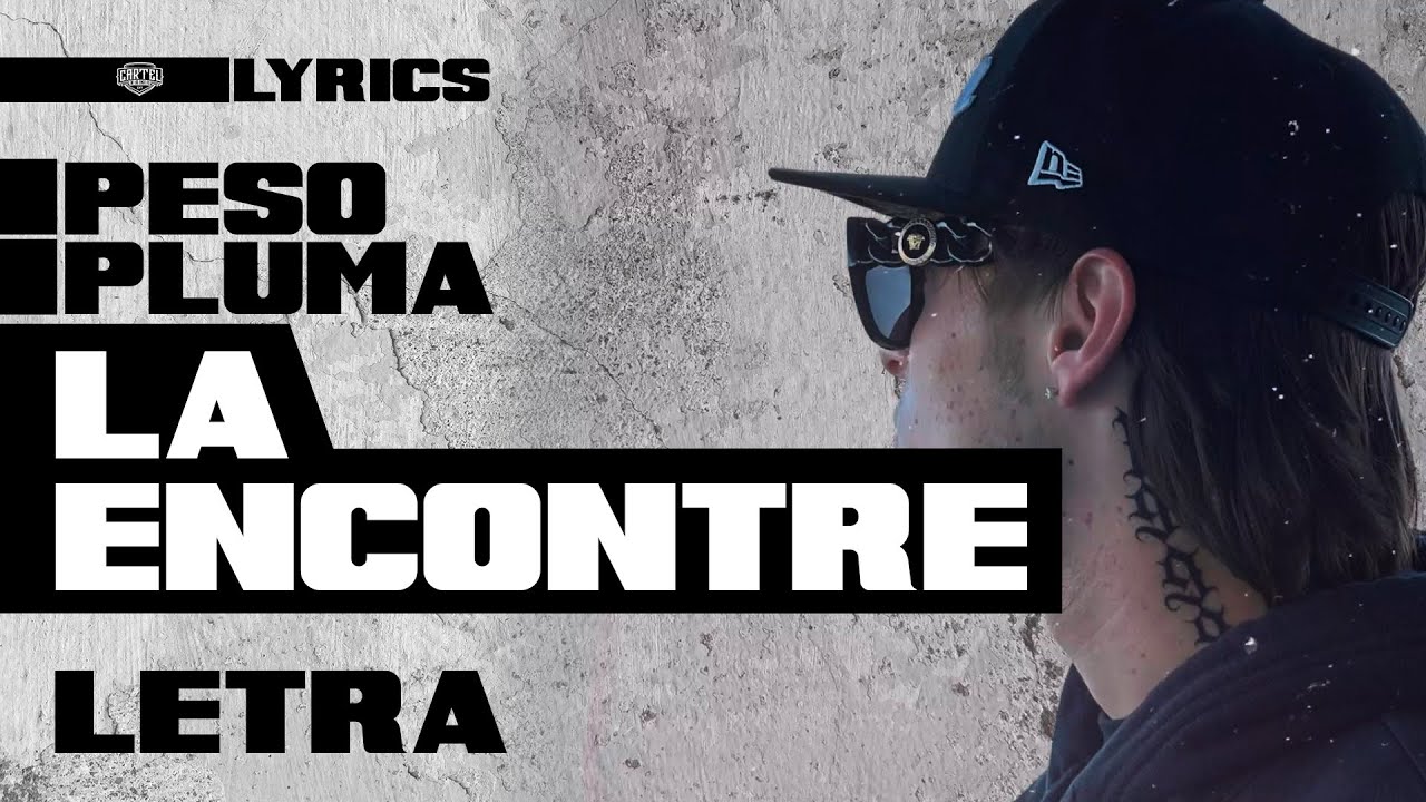 Peso Pluma - La Encontré (letra oficial)
