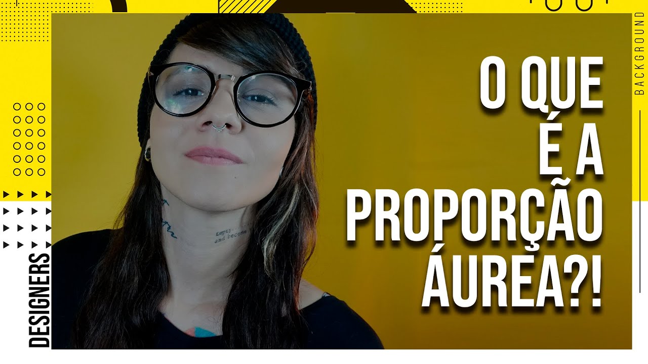 Proporção Áurea  | Amarelo Criativo | S04-E12