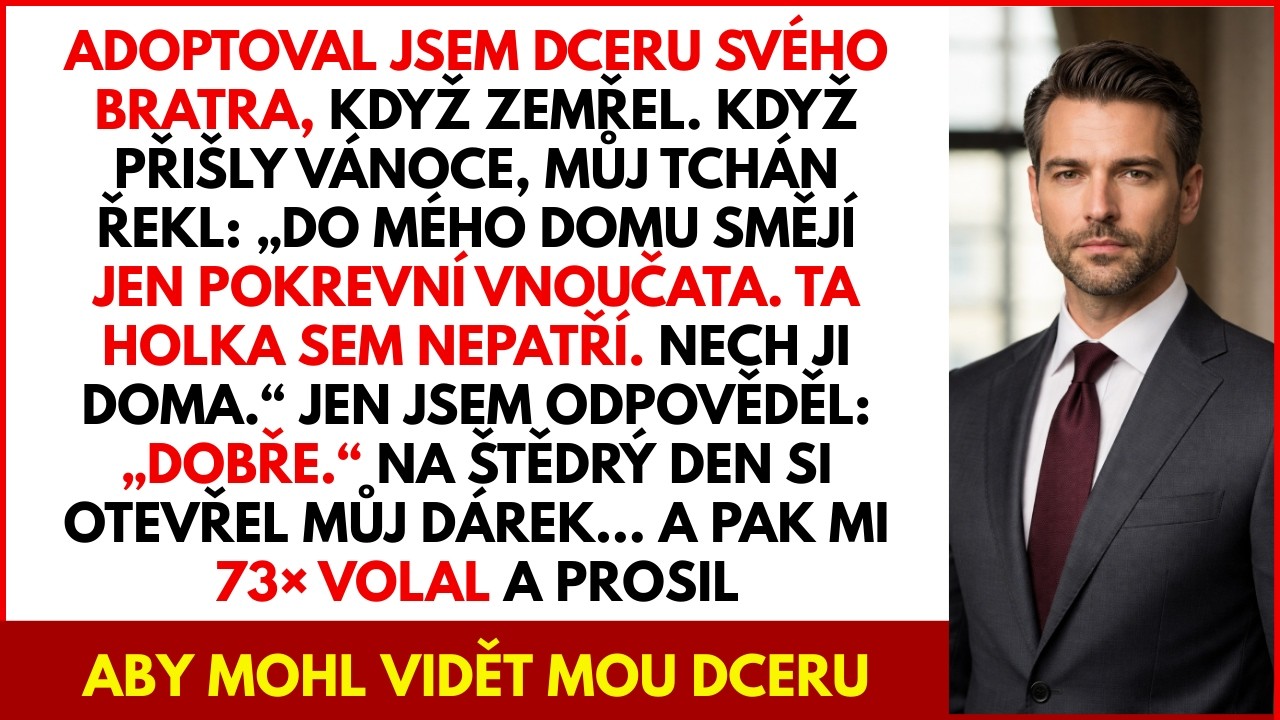 Tchán řekl: „Na Vánoce neber svou adoptovanou dceru. Jen skutečná vnoučata jsou vítaná“
