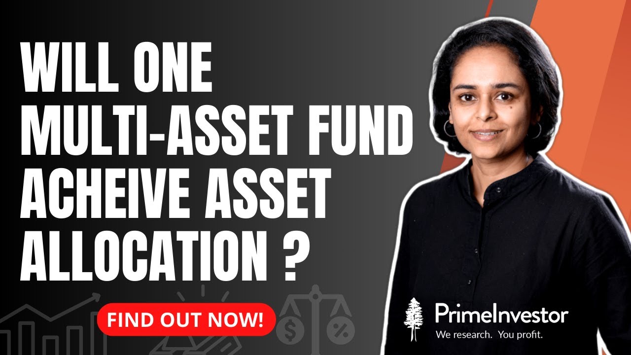 Will one Multi-asset fund achieve asset allocation?