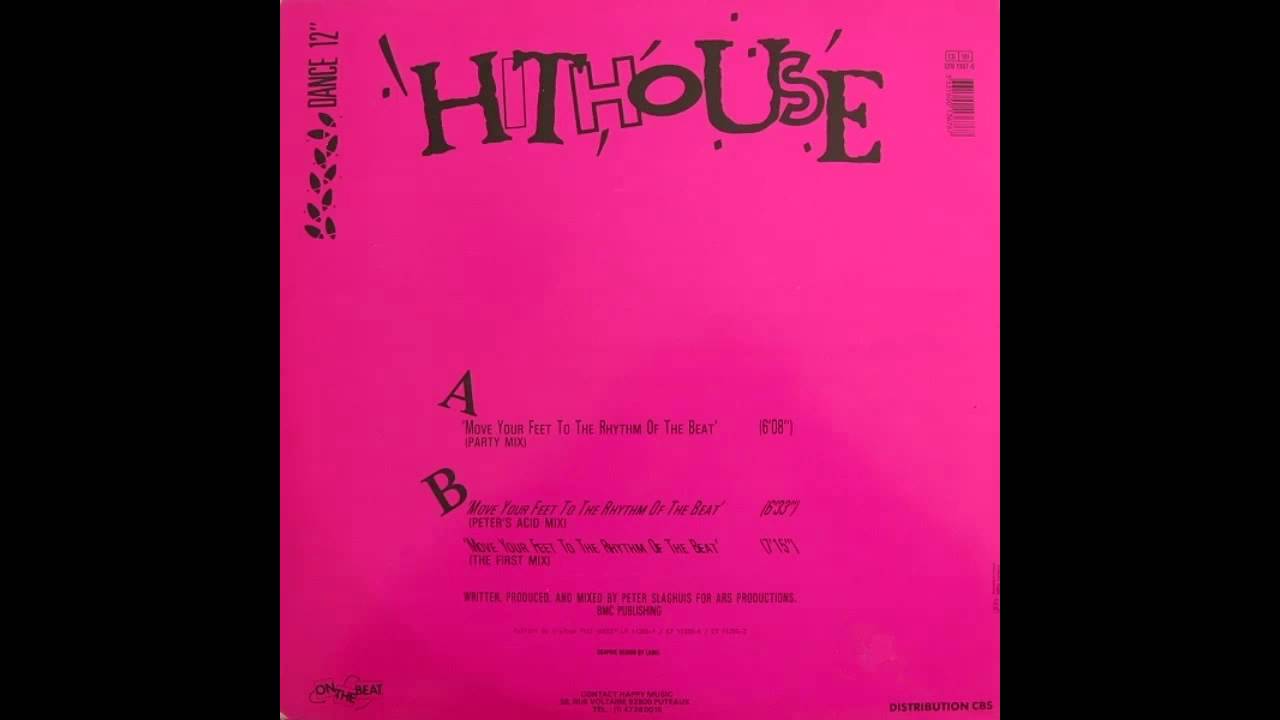 Hithouse - Move Your Feet To The Rhythm Of  The Beat (Peter's Acid Mix) vinyl rip