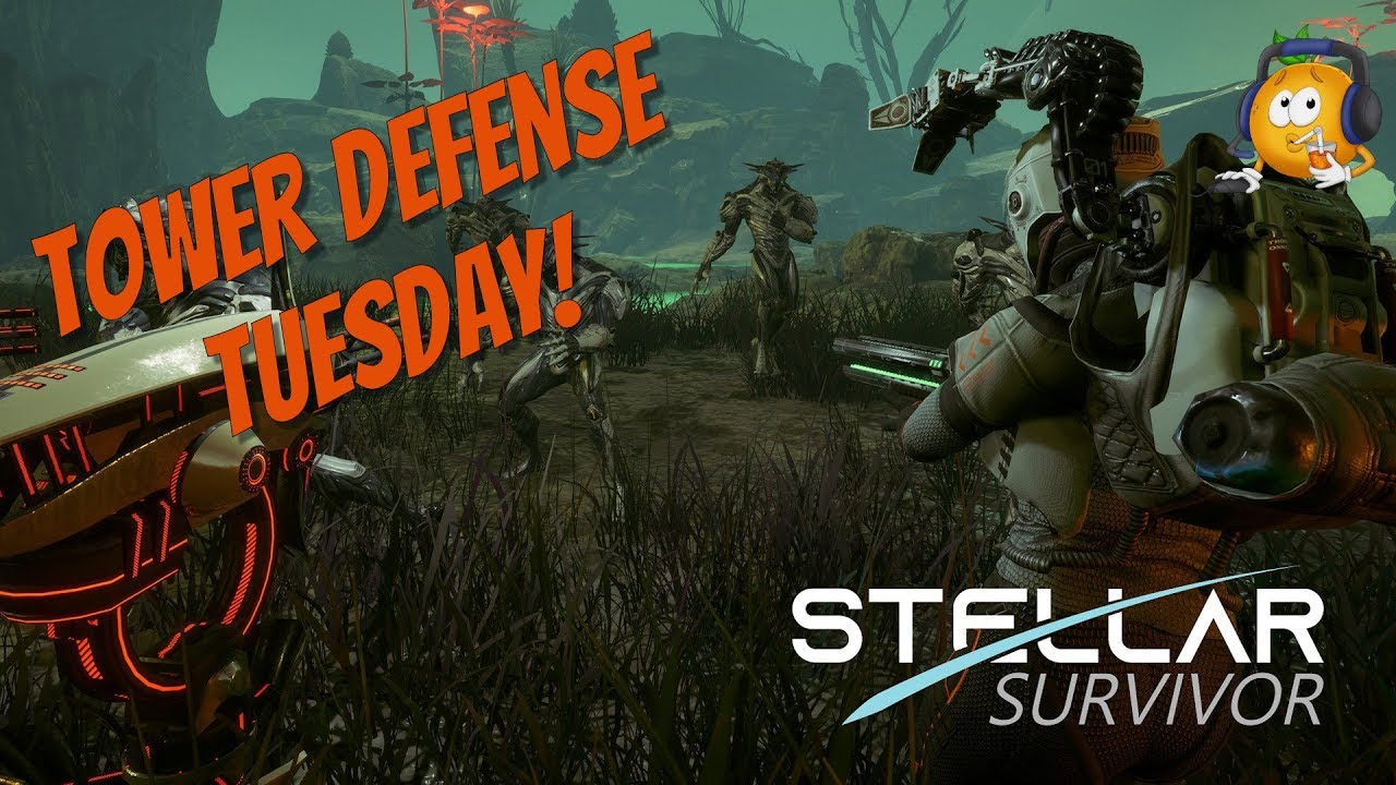 Tower Defense Tuesday! Stellar Survivor! FPS Defense!