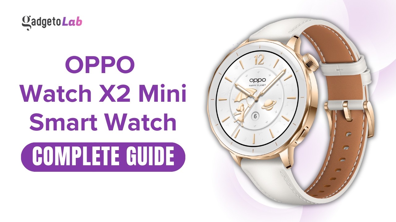 OPPO Watch X2 Mini Smart Watch | Features & Setup | Complete Buying & User Guide