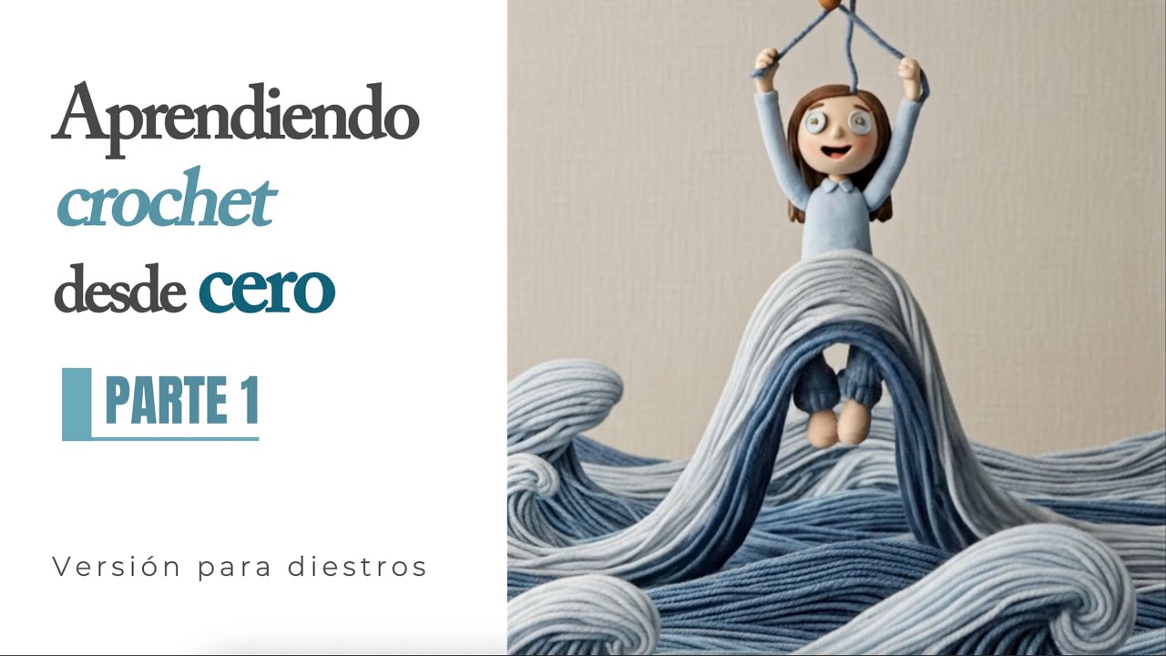 APRENDE CROCHET DESDE CERO (Diestros) 🧶 Clase 1/3: Materiales, cadenetas y punto bajo | Azunudo