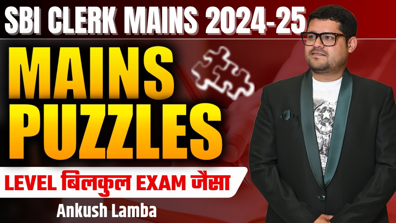 🚨 Most Repeated Puzzle Types | SBI Clerk Mains 2024-25 | Reasoning by Ankush Lamba