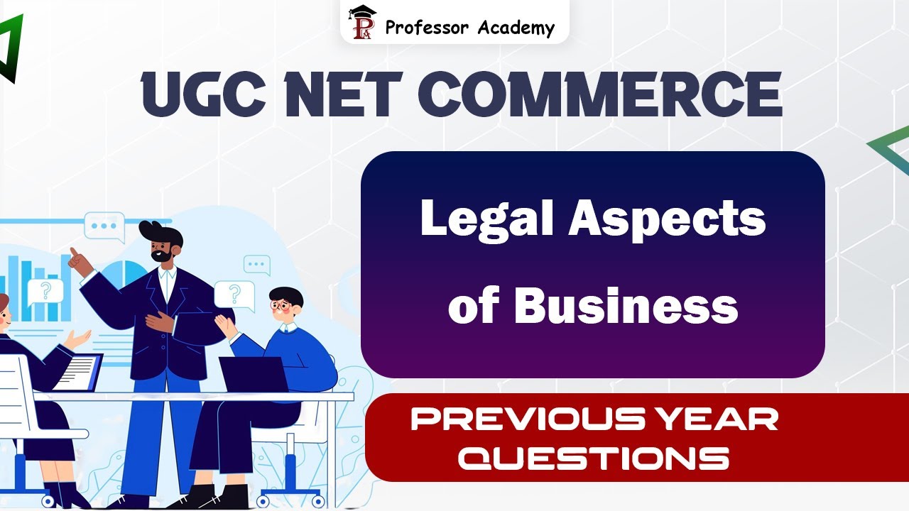 UGC NET Commerce| Essential PYQs on Legal Aspects of Business!
