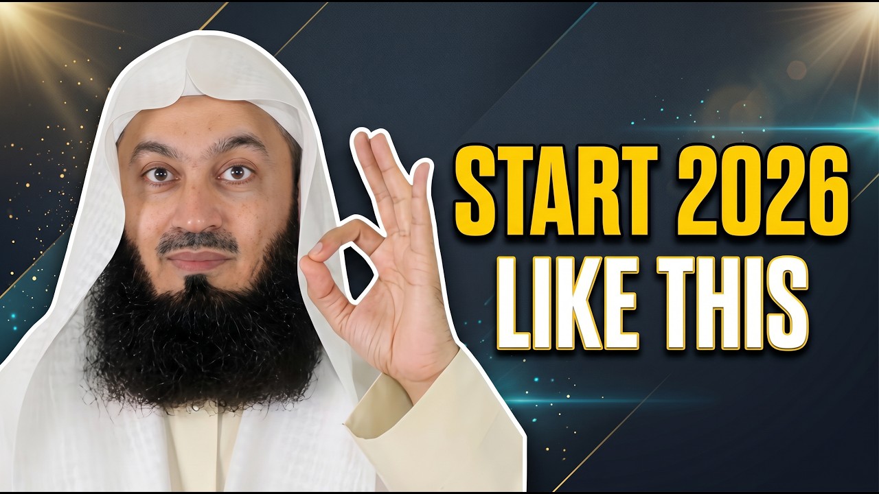 How to Enter 2026 With a Clean Heart | Mufti Menk | Powerful Islamic Motivation