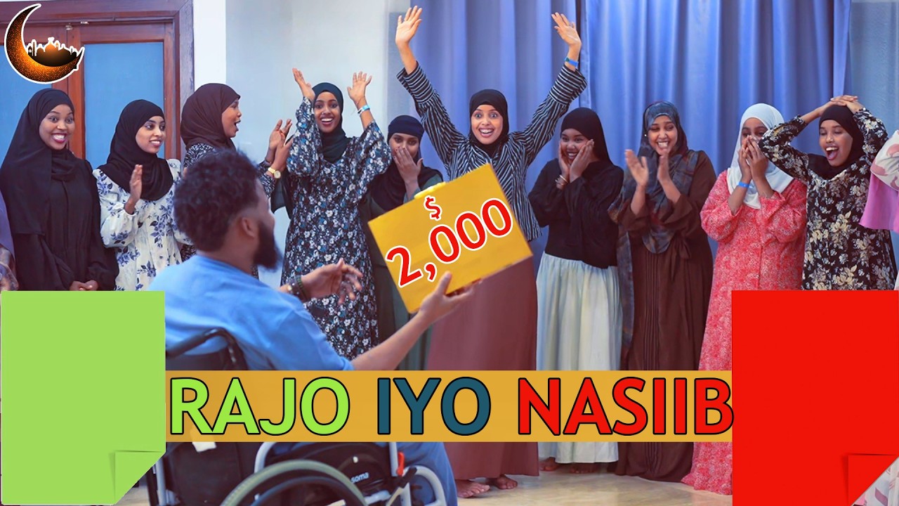 RAJO iyo NASIIB  BARNAAMIJKA RAMADAANKA 2KUN DOLLAR QAADO | QAYAANO-ENERGY-NASIIB-XEELAD