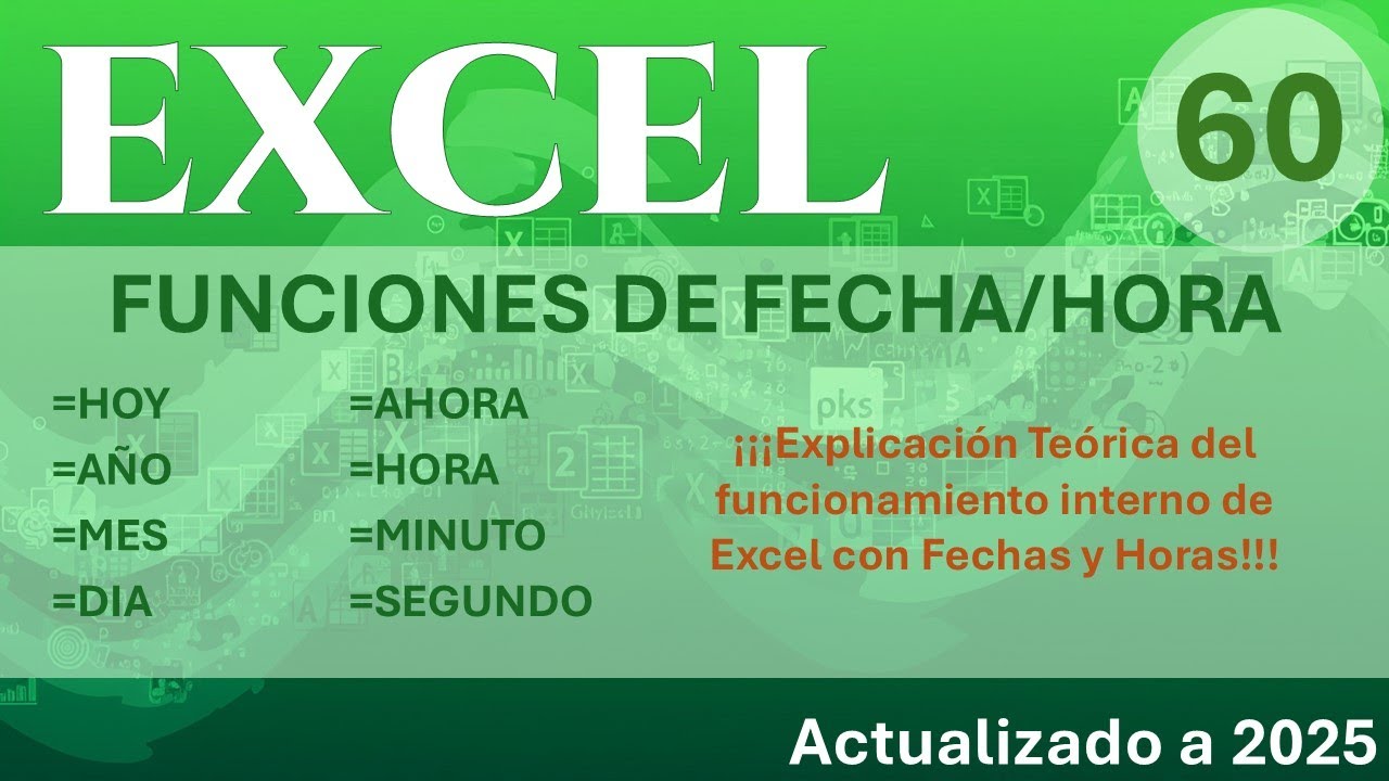 EXCEL - Funciones de Fecha - Hora [HOY - AHORA - AÑO - MES - DIA - HORA - MINUTO - SEGUNDO]