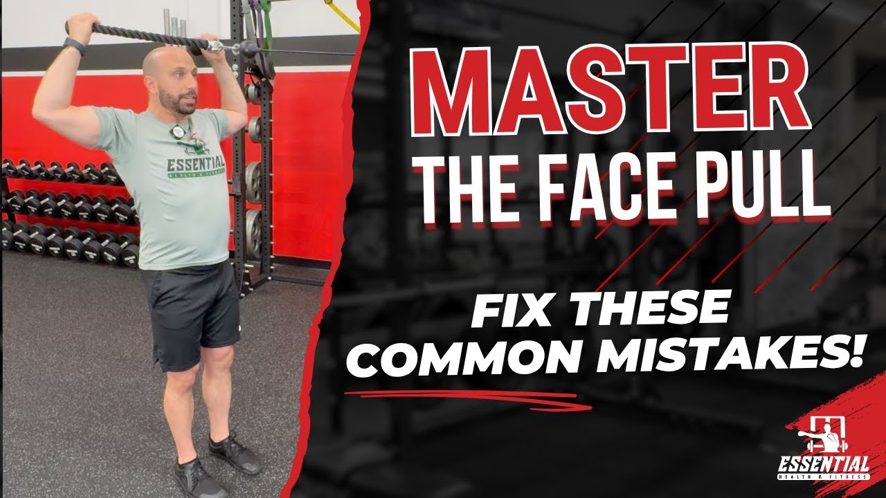Master The Face Pull - Fix These Common Mistakes!