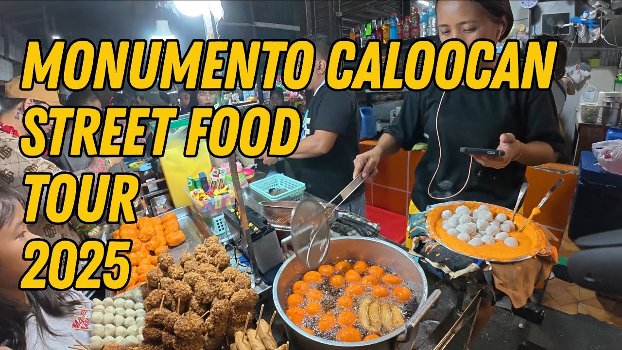 [4K] PHILIPPINES STREET FOOD TOUR IN MONUMENTO CALOOCAN  | Best Affordable Eats You Must Try!