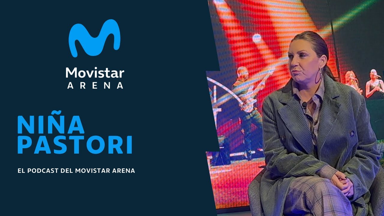 Niña Pastori - El Podcast del Movistar Arena