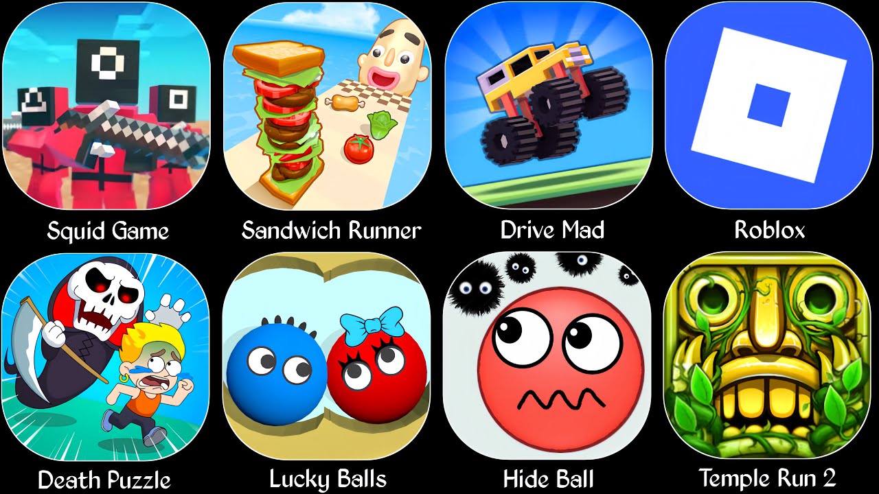 Roblox,Squid Game,Lucky Balls,Sandwich Runner,Temple Run 2,Death Puzzle,Hide Ball,Drive Mad