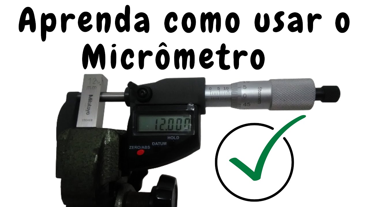 Como  usar o Micrômetro - Medição com digital e convencional