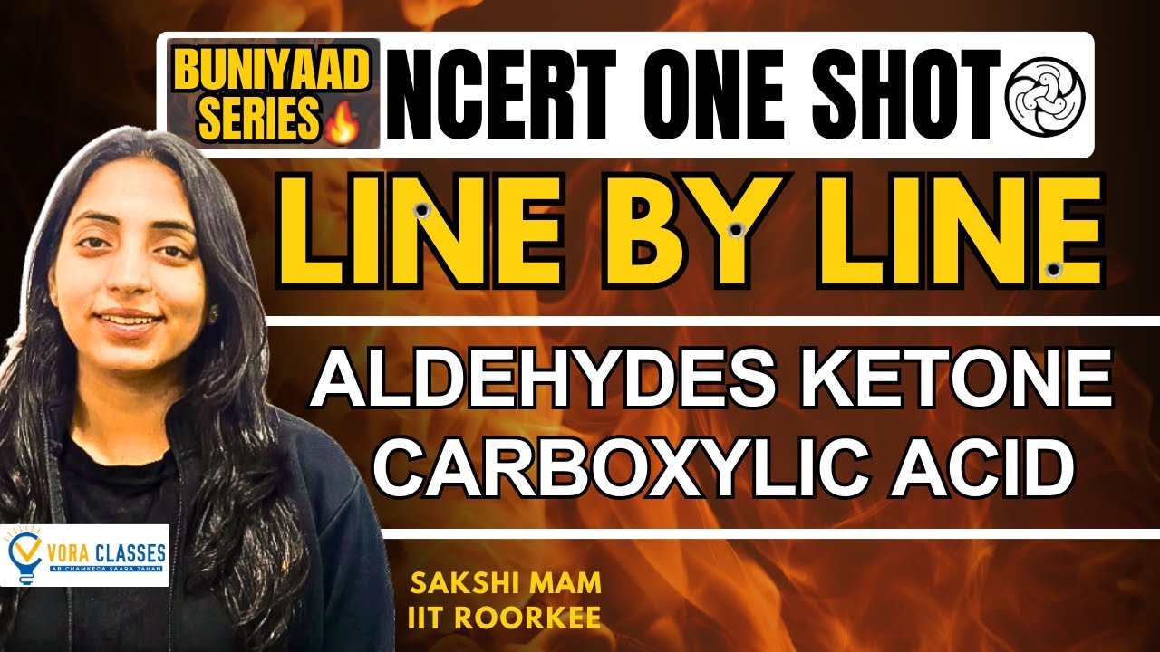 Buniyaad NCERT Line by Line : Aldehyde Ketone & Carboxylic Acid | Boards | NEET  #neet #cbse