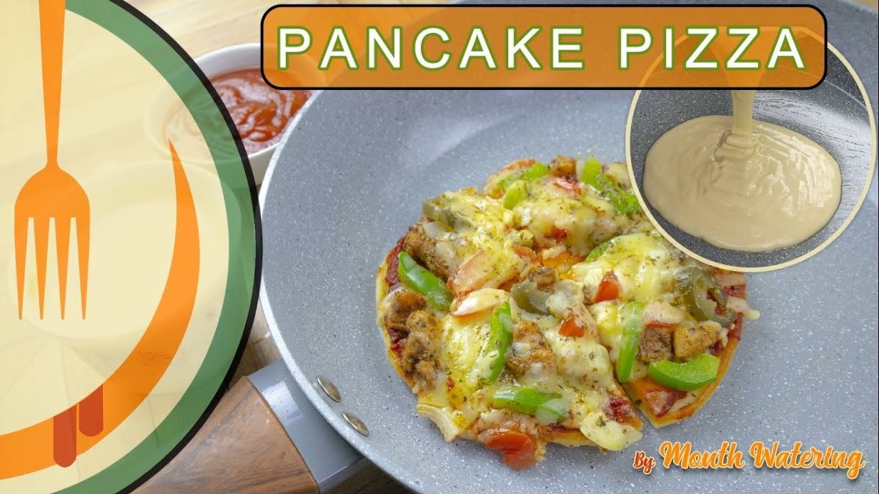 Pancake Pizza Recipe | Chicken Pizza without Oven | Evening Snack | By Mouth Watering
