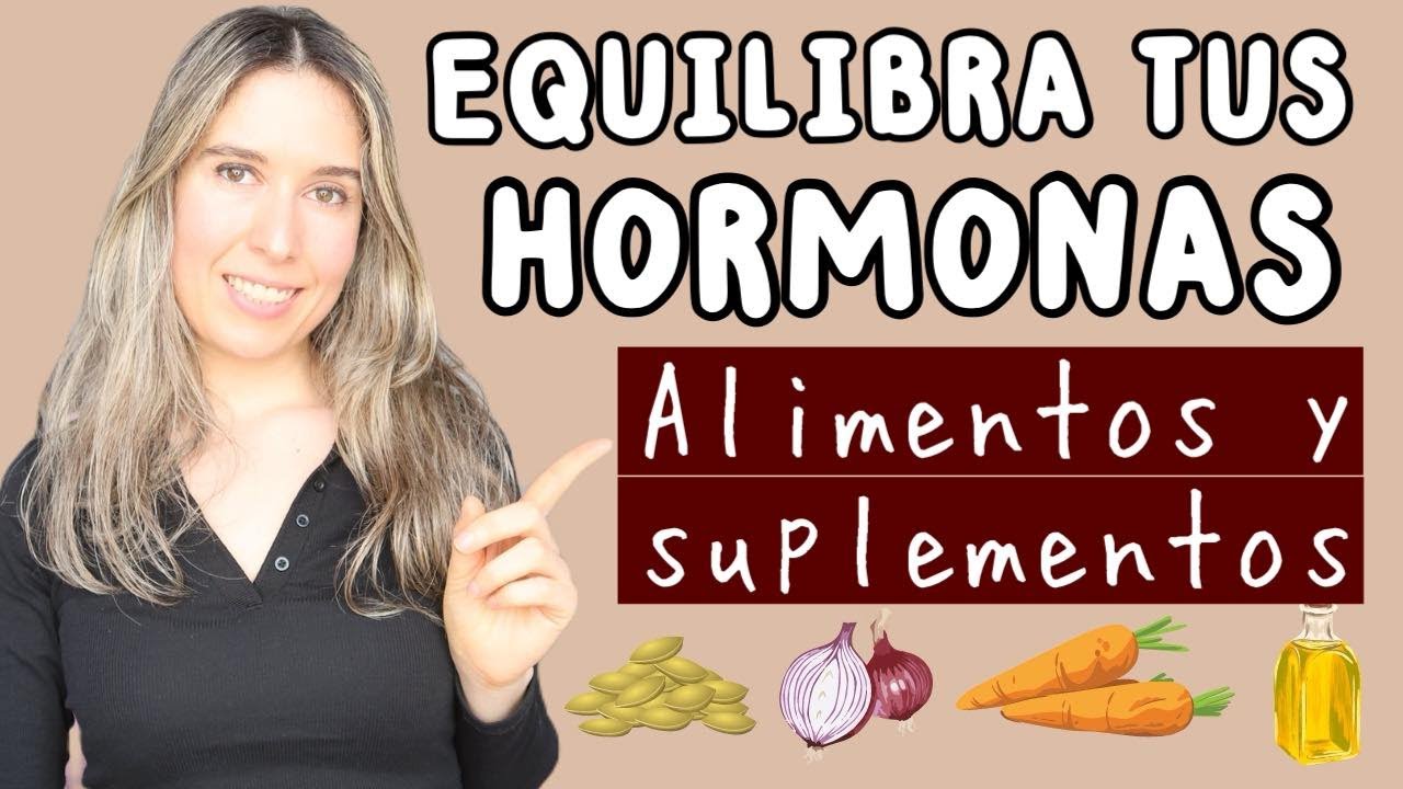 CÓMO EQUILIBRÉ MIS HORMONAS FEMENINAS con estos alimentos y suplementos (Progesterona y estrógenos)