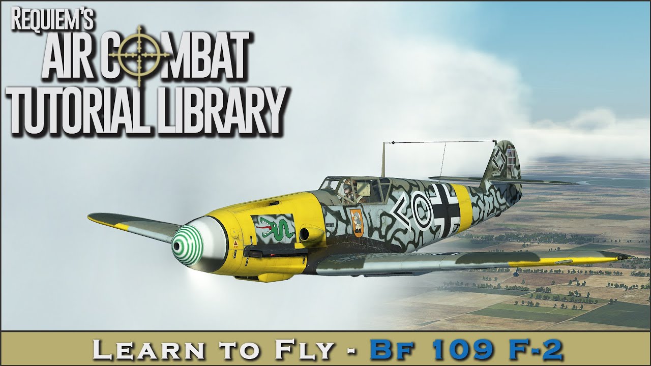 Learn to fly the Bf 109 F-2