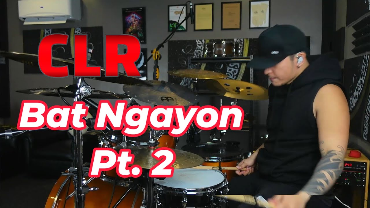 Bat Ngayon Pt. 2  (Drum Playthrough)
