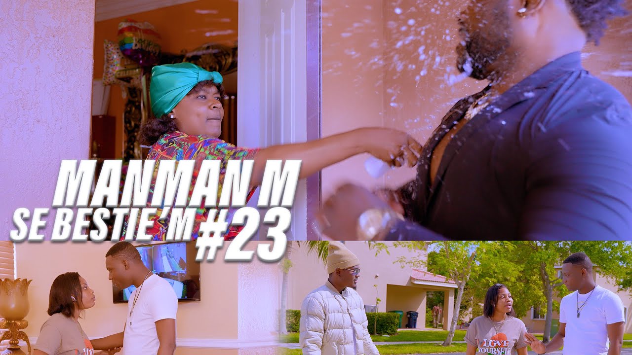 Manman'm se Bestie'm Part #23 [ Reyalite America ]