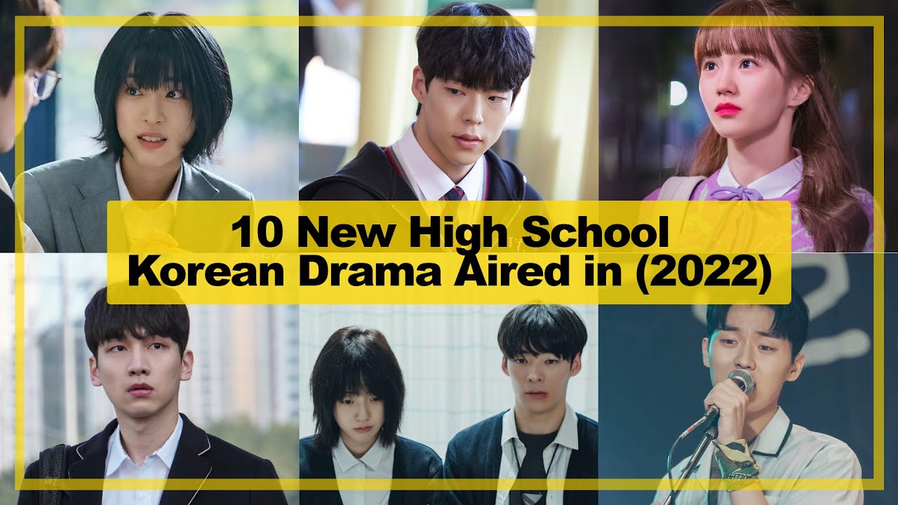 TOP 10【High School 】KOREAN Drama Aired in《2022》
