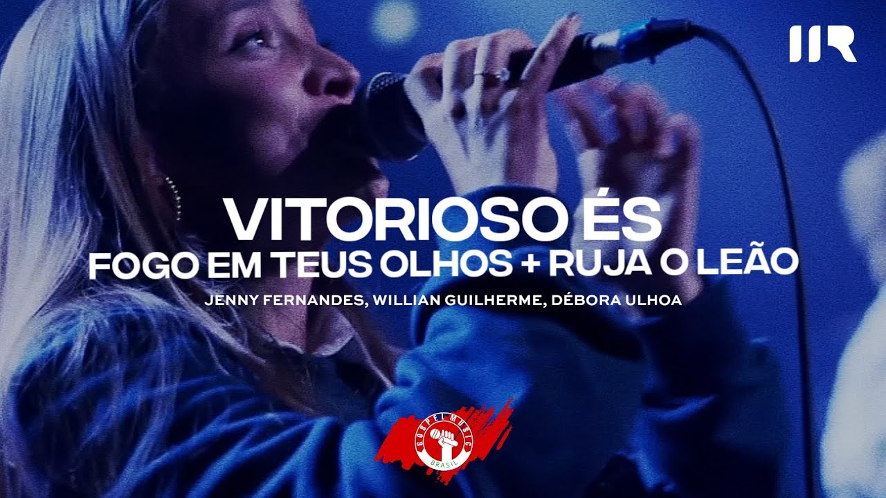Vitorioso És + Fogo Em Teus Olhos + Ruja o Leão - (feat. Jenny Fernandes) | Ao Vivo Na IIR (24/7/22)