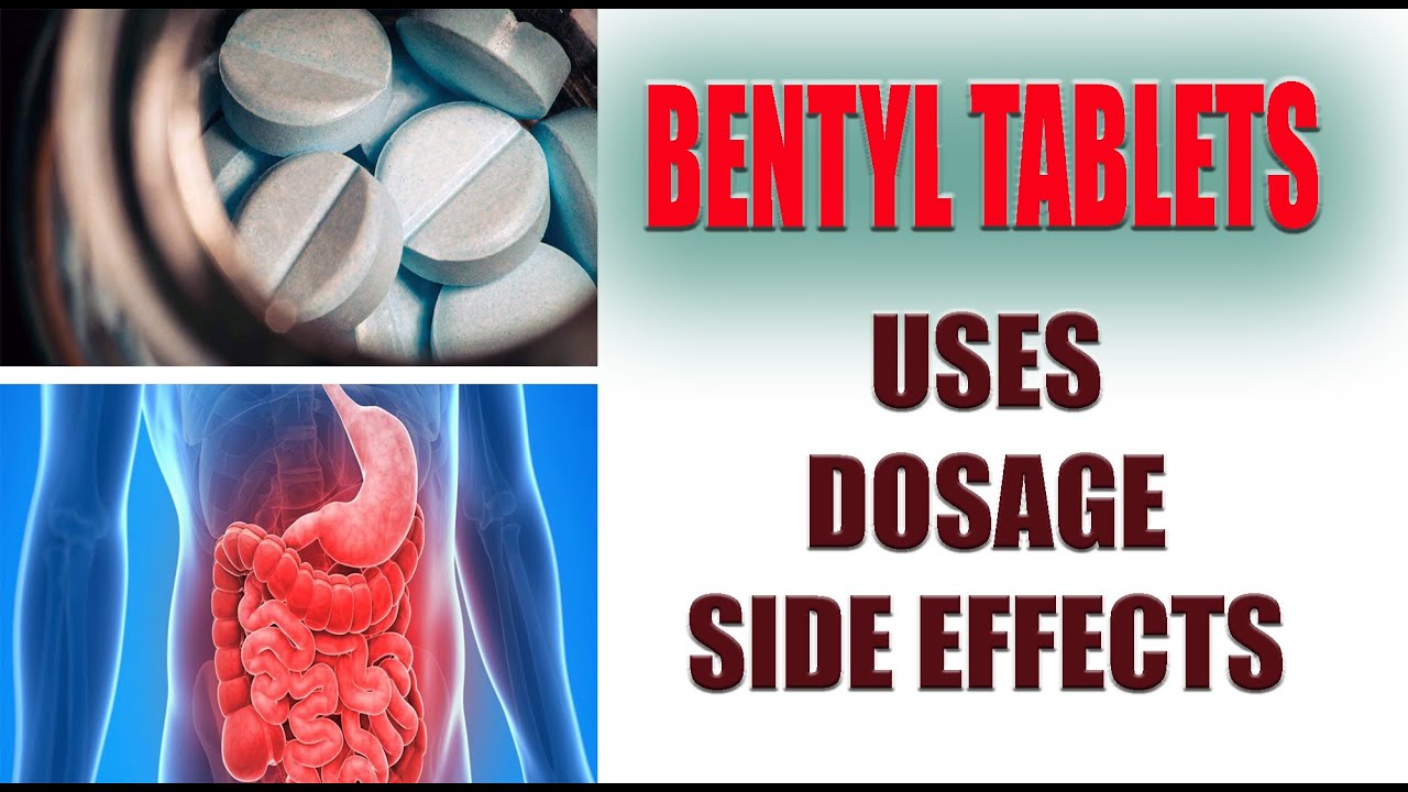 BENTYL (Dicyclomine)  Uses, Dosage, Side Effects and more... #health  #sideeffects #dicyclomine
