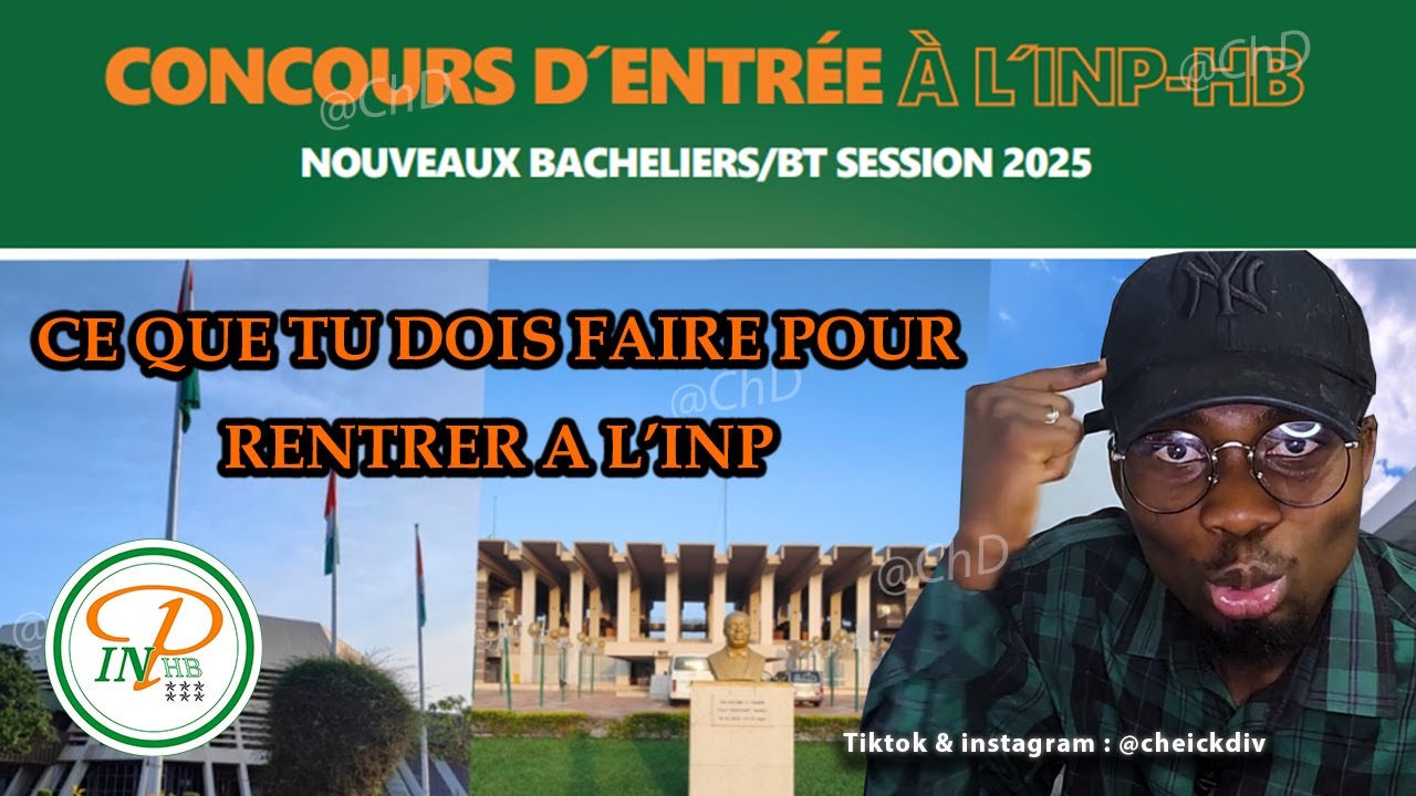 Concours INP-HB 2025 : Ce que tu dois absolument savoir pour réussir ! #cheickdiv #opportunités