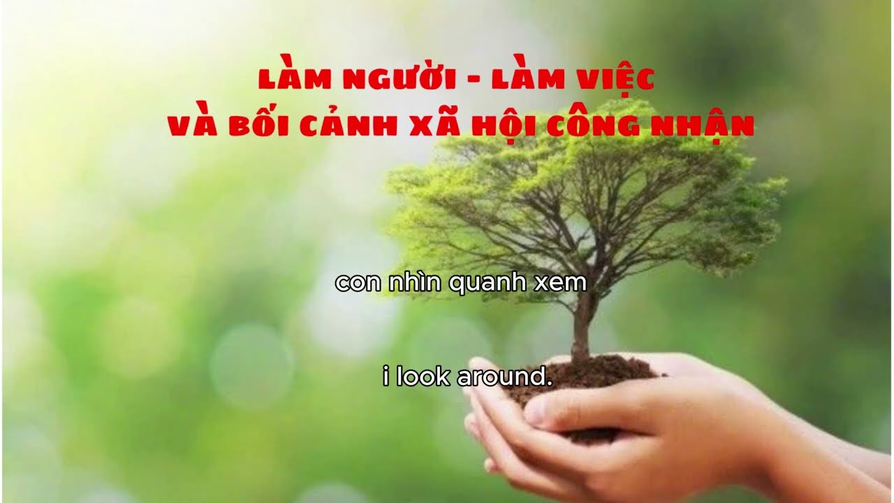 LÀM VIỆC - LÀM NGƯỜI VÀ BỐI CẢNH XÃ HỘI CÔNG NHẬN
