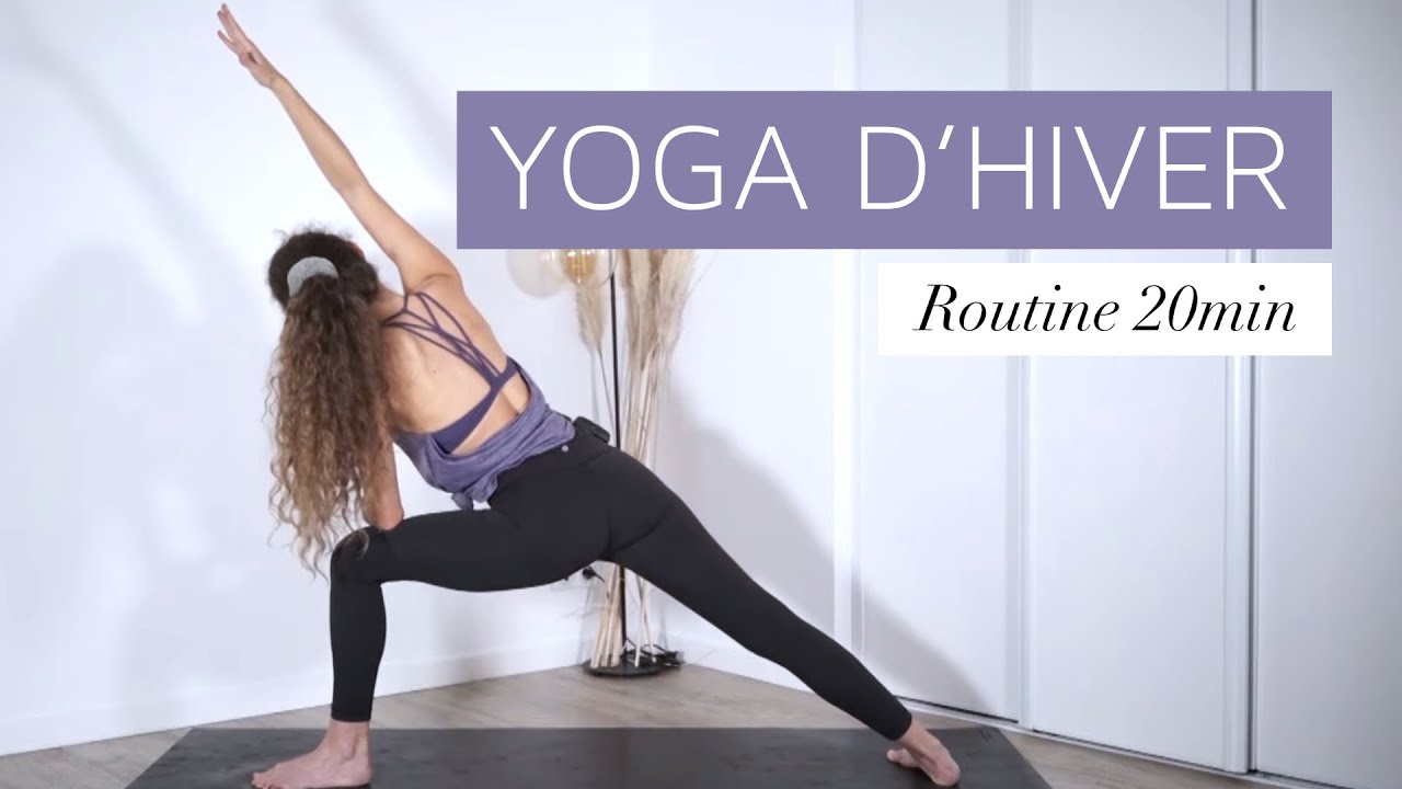 Routine YOGA d'HIVER - Tous niveaux - 20min