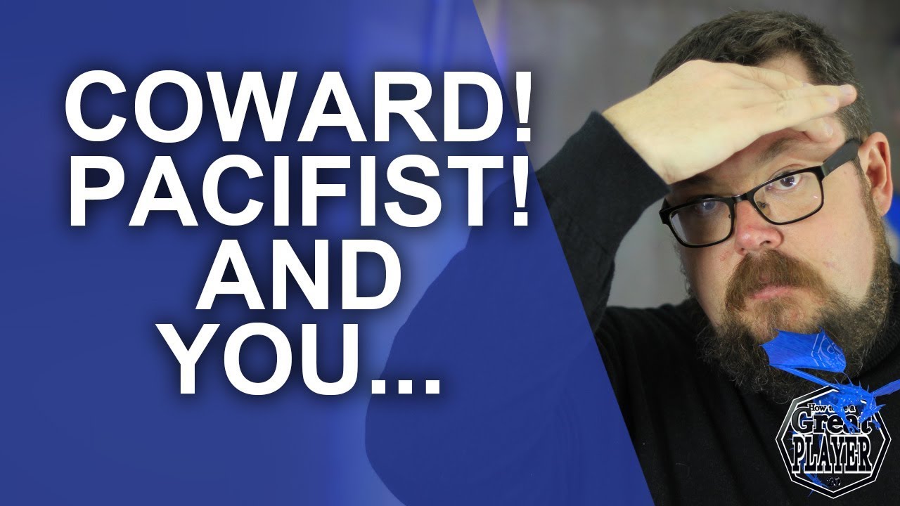 Great PC: Playing a Pacifist/Coward Character