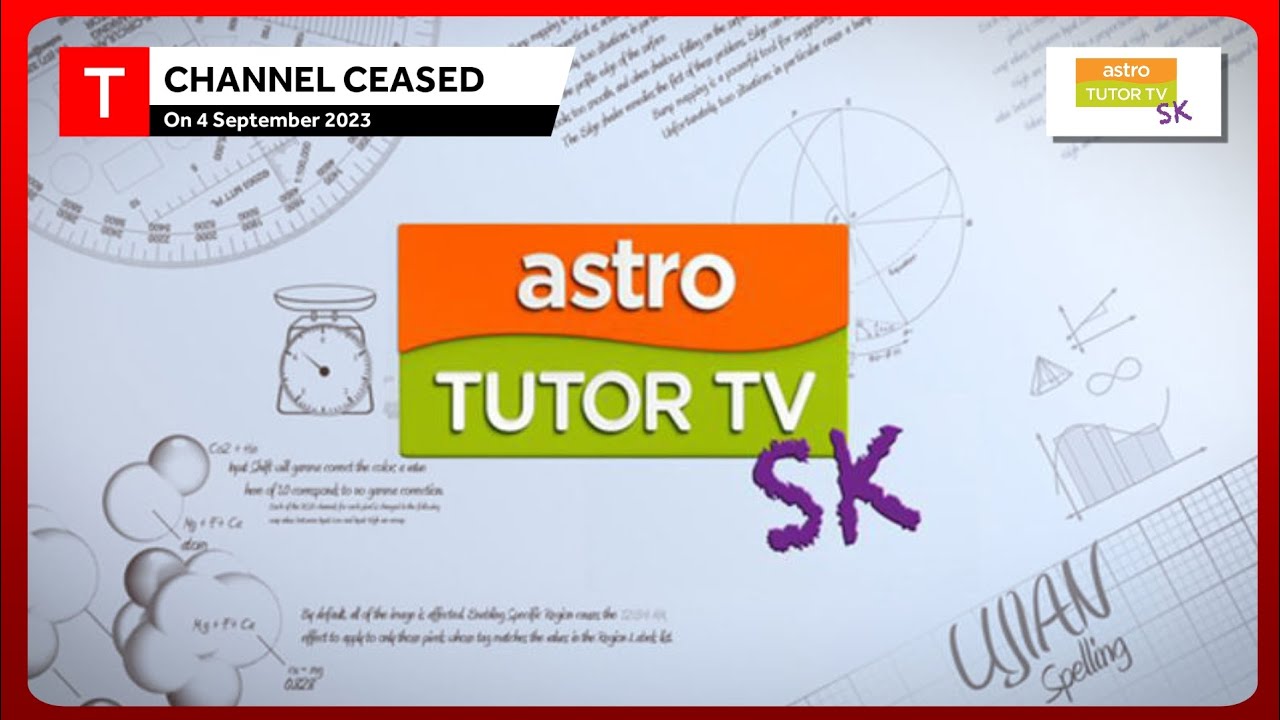 Channel Ceased (4 September 2023): Astro Tutor TV SK