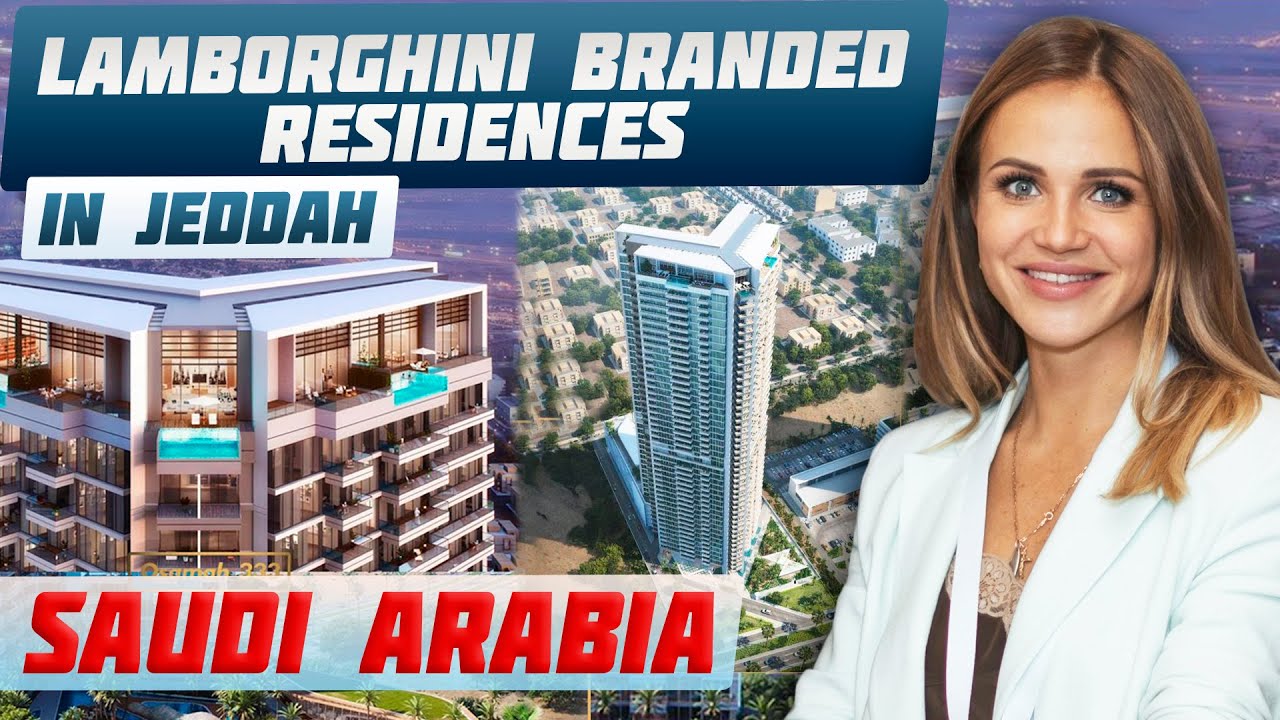 Saudi Arabia Real Estate | Lamborgini residences in Jeddah | Buy Real Estate in Saudi Arabia 2024