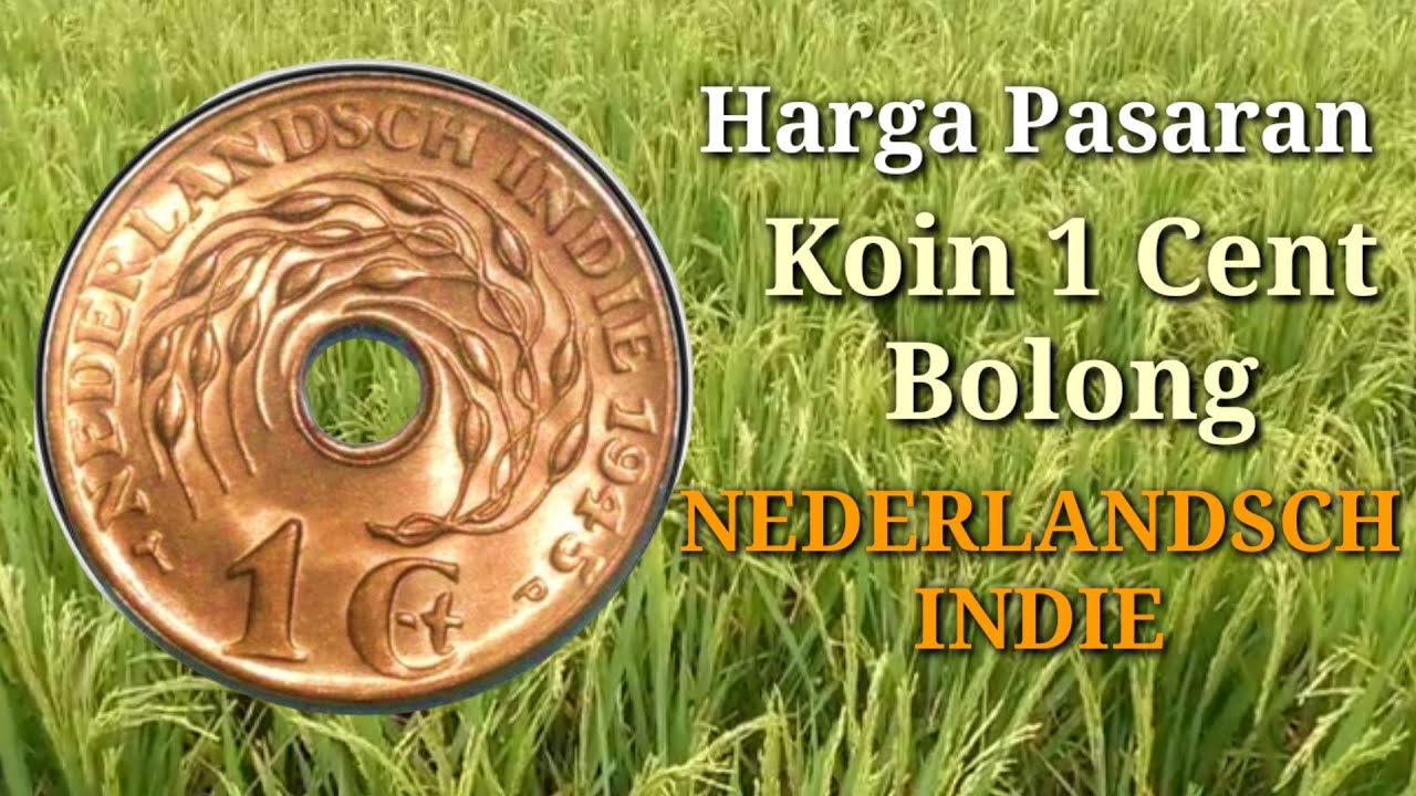 Harga Pasaran Koin 1 Cent Bolong Nederlandsch Indie