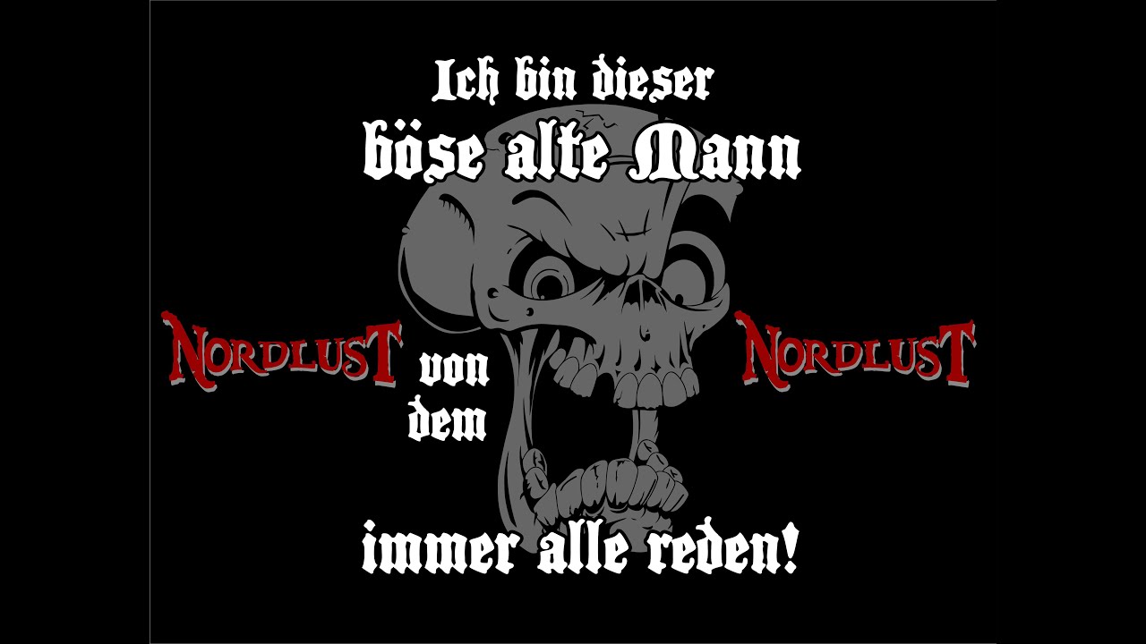 NördLust - Ich bin dieser böse alte Mann (von dem hier alle reden)