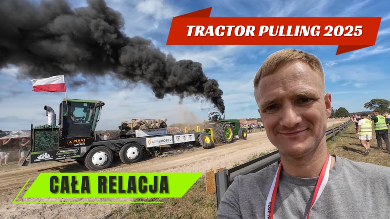 TRACTOR PULLING 2025 POLSKA CAŁA RELACJA