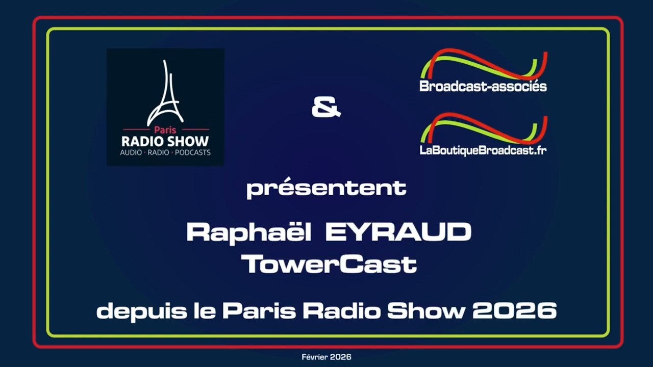 Paris Radio Show 2026 - Raphaël EYRAUD -Towercast