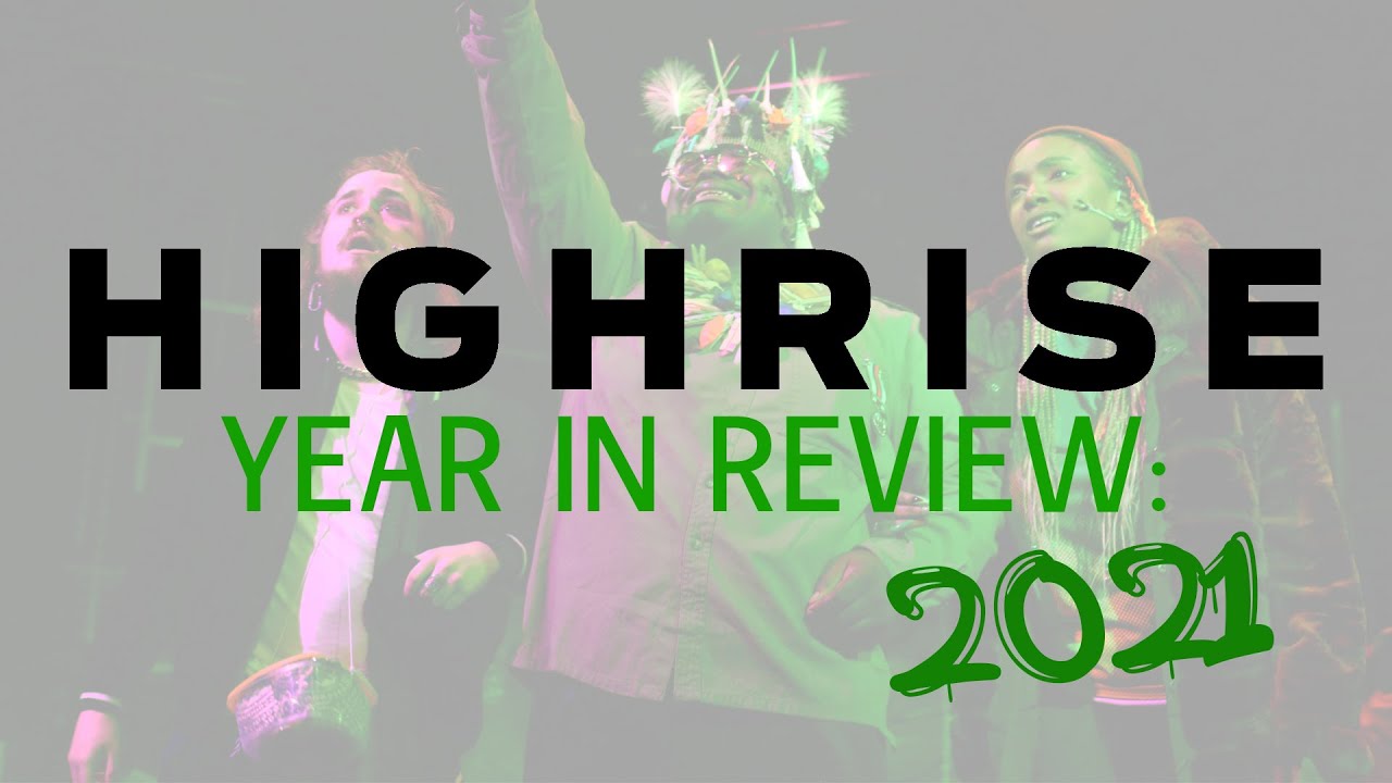 HighRise Year in Review: 2021