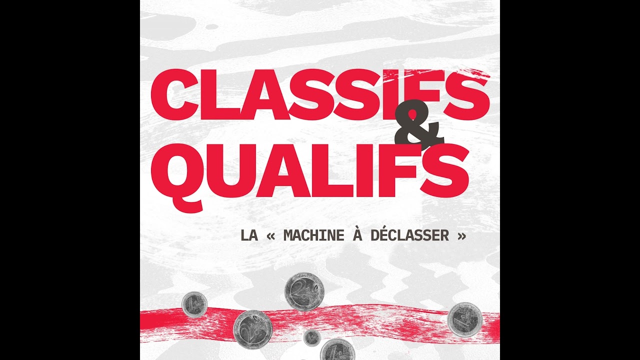 Qualifications 1/3 - La machine à déclasser : trois pas… en arrière