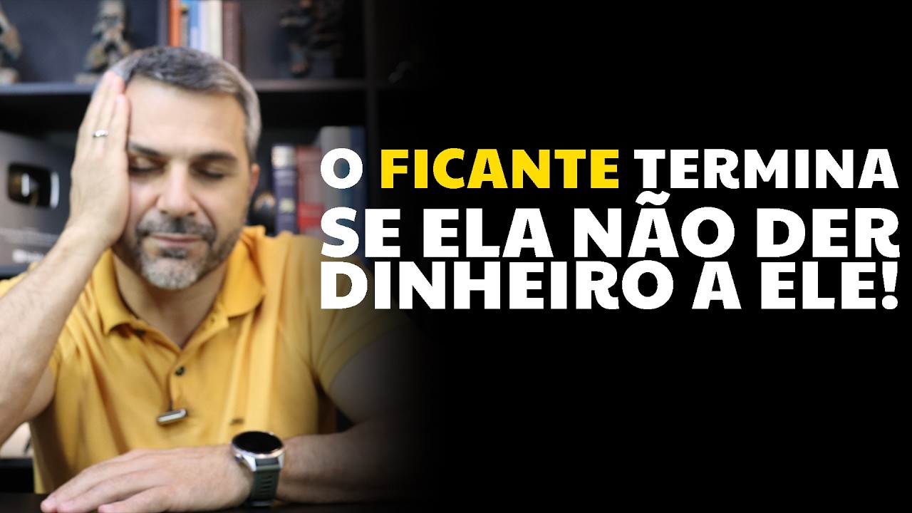 O ficante termina se ela não der dinheiro a ele!