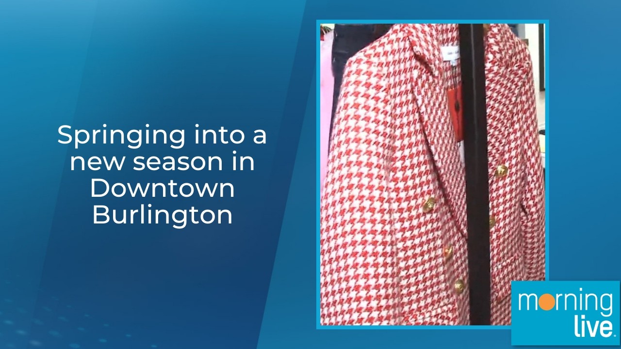 Springing into a new season in Downtown Burlington