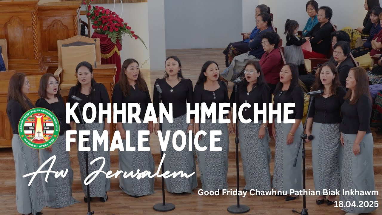 Aw Jerusalem | Kohhran Hmeichhe Female Voice