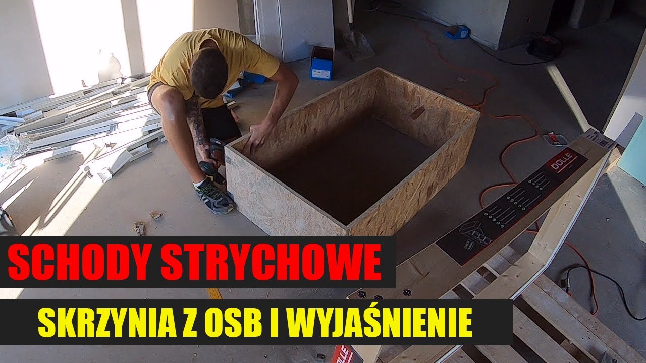 Jak zamontować schody strychowe? Skrzynia z OSB i objaśnienie cz.1